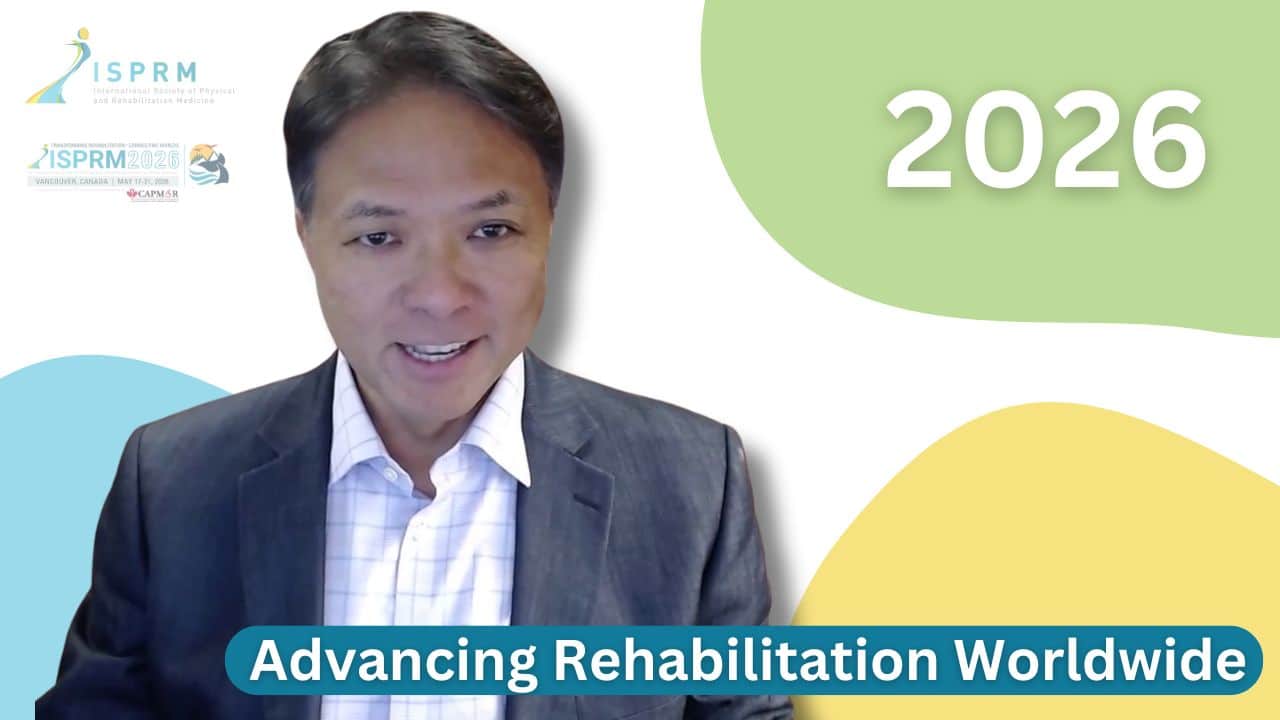 Featured image for “Advancing Rehabilitation Worldwide: ISPRM President’s Message 2026”