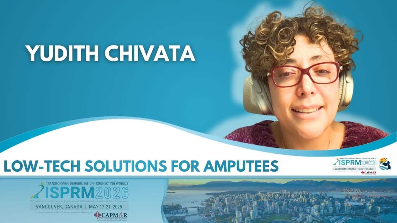Featured image for “Redefining Technology in Rehabilitation: Dr. Yudith Chivata on Low-Tech Solutions for Amputees”