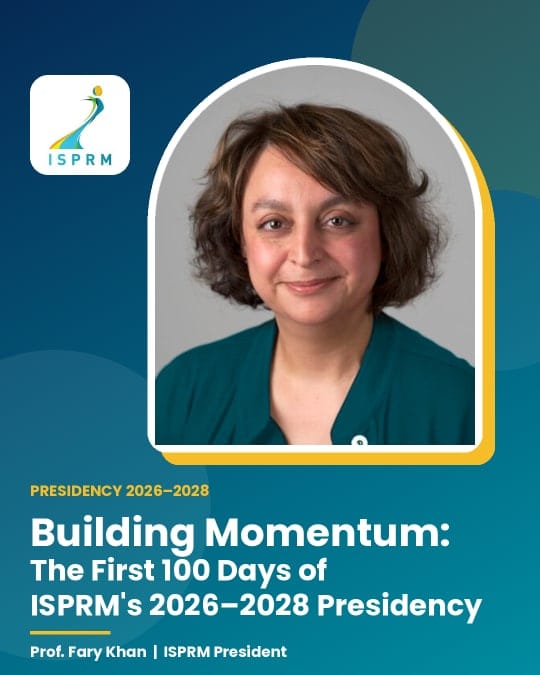 Featured image for “Building Momentum: The First 100 Days of ISPRM’s 2026–2028 Presidency”